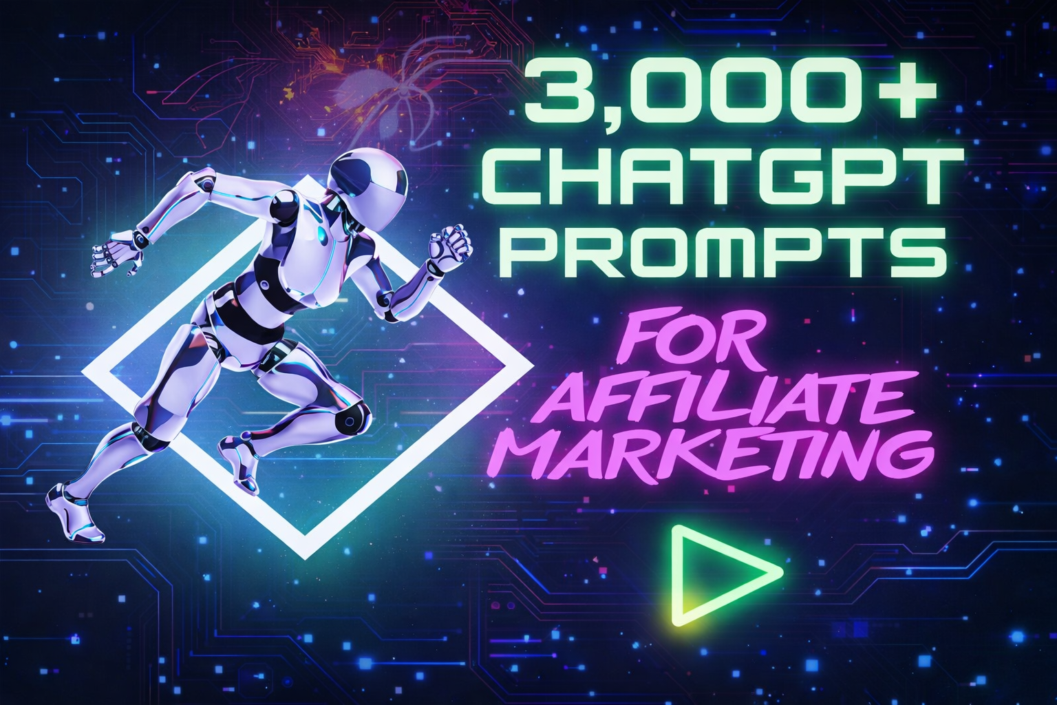 3,000+ ChatGPT Prompts for Affiliate Marketing.